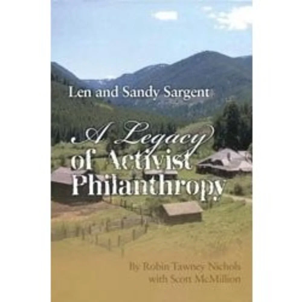 A Legacy of Activist Philanthropy: Len and Sandy Sargent